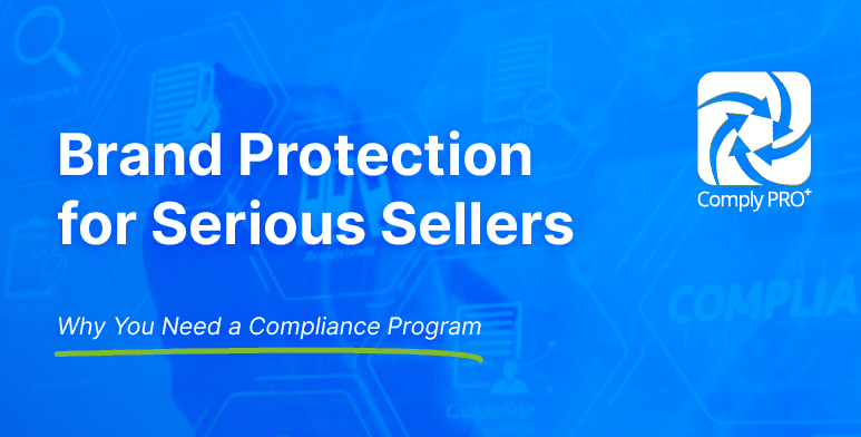 Brand Protection for Serious Sellers