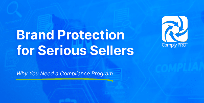 Brand Protection for Serious Sellers